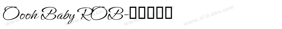 Oooh Baby ROB字体转换
